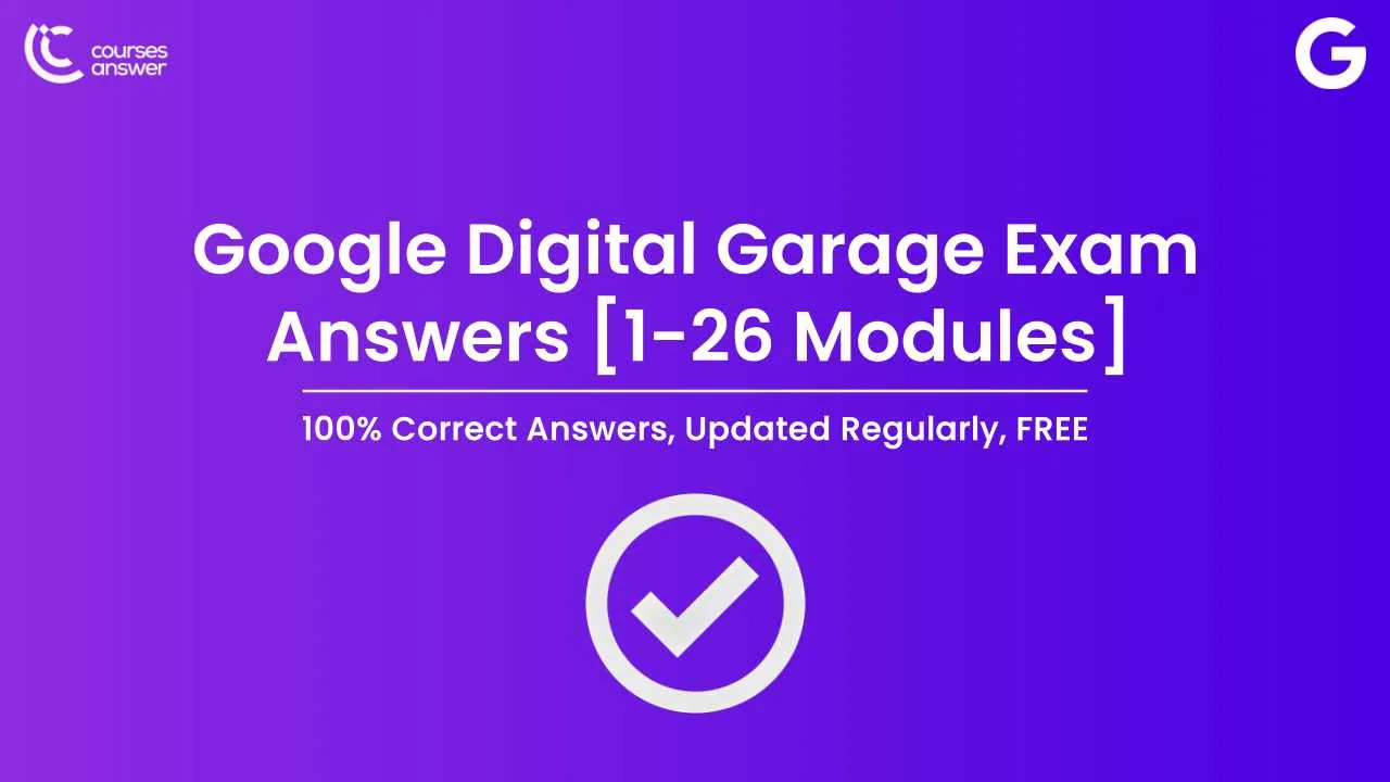 Google Digital Garage Exam Answers All Modules