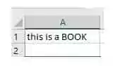 From the given image, Consider the data given in the image. What will be the output if the formula, =PROPER(A1), is applied to cell A2?